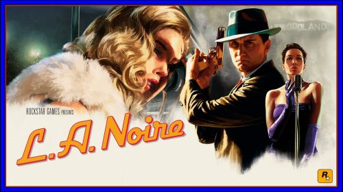 L.A. Noire (PS4) Review