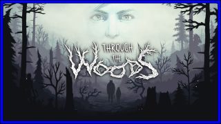 Through the Woods (PS4) Review