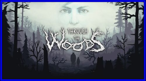 Through the Woods (PS4) Review