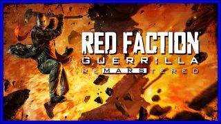 Red Faction Guerrilla: ReMARStered / Remastered (PS4) Review