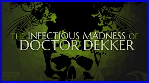 The Infectious Madness of Doctor Dekker (PS4) Review