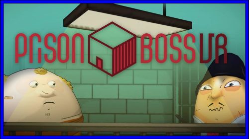 Prison Boss VR (PSVR) Review