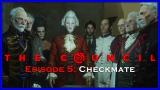 The Council: Episode 5:- Checkmate (PS4) Review