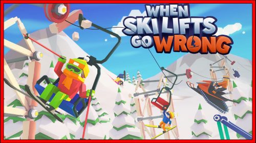 When Ski Lifts Go Wrong (Switch) Review