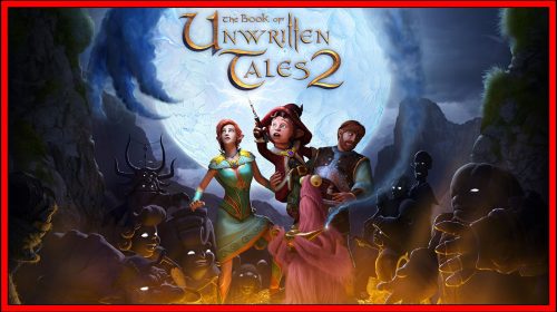 The Book of Unwritten Tales 2 (Nintendo Switch) Review