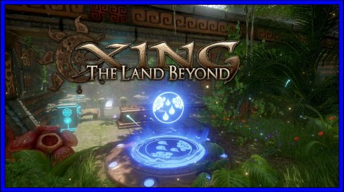 XING: The Land Beyond (PSVR, PS4) Review