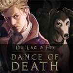 Dance of Death: Du Lac & Fey