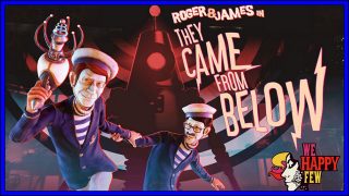 Roger & James in They Came From Below [We Happy Few DLC] (PS4) Review