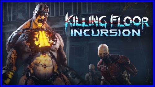 Killing Floor: Incursion [Killing Floor: Double Feature] (PSVR) Review