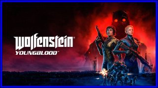 Wolfenstein: Youngblood (PS4) Review