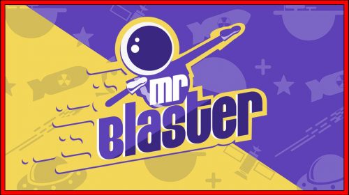 Mr Blaster (Switch) Review