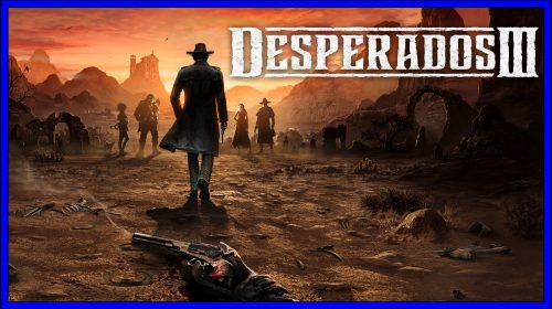 Desperados III [3] (PS4) Review