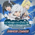 Is It Wrong to Try to Pick Up Girls in a Dungeon? Familia Myth: Infinite Combate