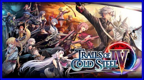 The Legend of Heroes: Trails of Cold Steel IV (PS4) Review