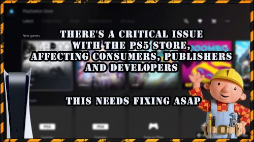 There’s a critical issue with the PS5 store, affecting consumers, publishers and developers – This needs fixing ASAP