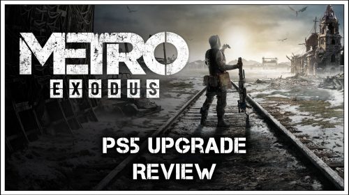 Metro Exodus: Enhanced Edition (PS5) Update Review