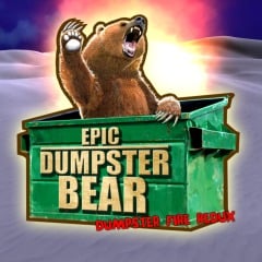 Epic Dumpster Bear: Dumpster Fire Redux