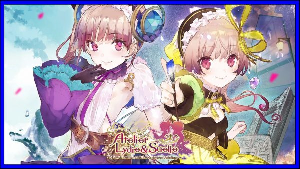 Atelier Lydie & Suelle: The Alchemists and the Mysterious Paintings (PS4) Review