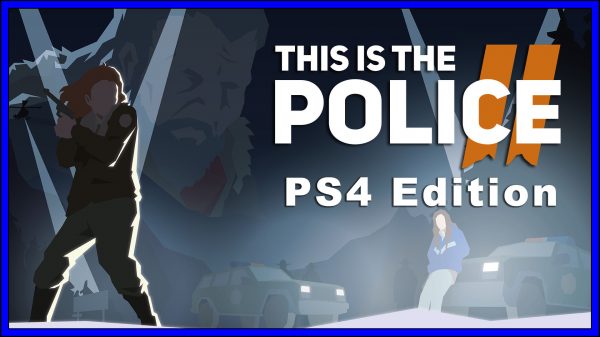 This is the Police 2 (PS4) Review
