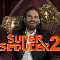Super Seducer 2 : Advanced Seduction Tactics