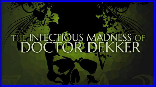 The Infectious Madness of Doctor Dekker (PS4) Review