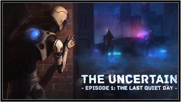 The Uncertain: Episode 1 – The Last Quiet Day (PC) Review