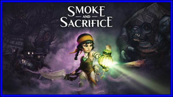 Smoke and Sacrifice (PS4) Review