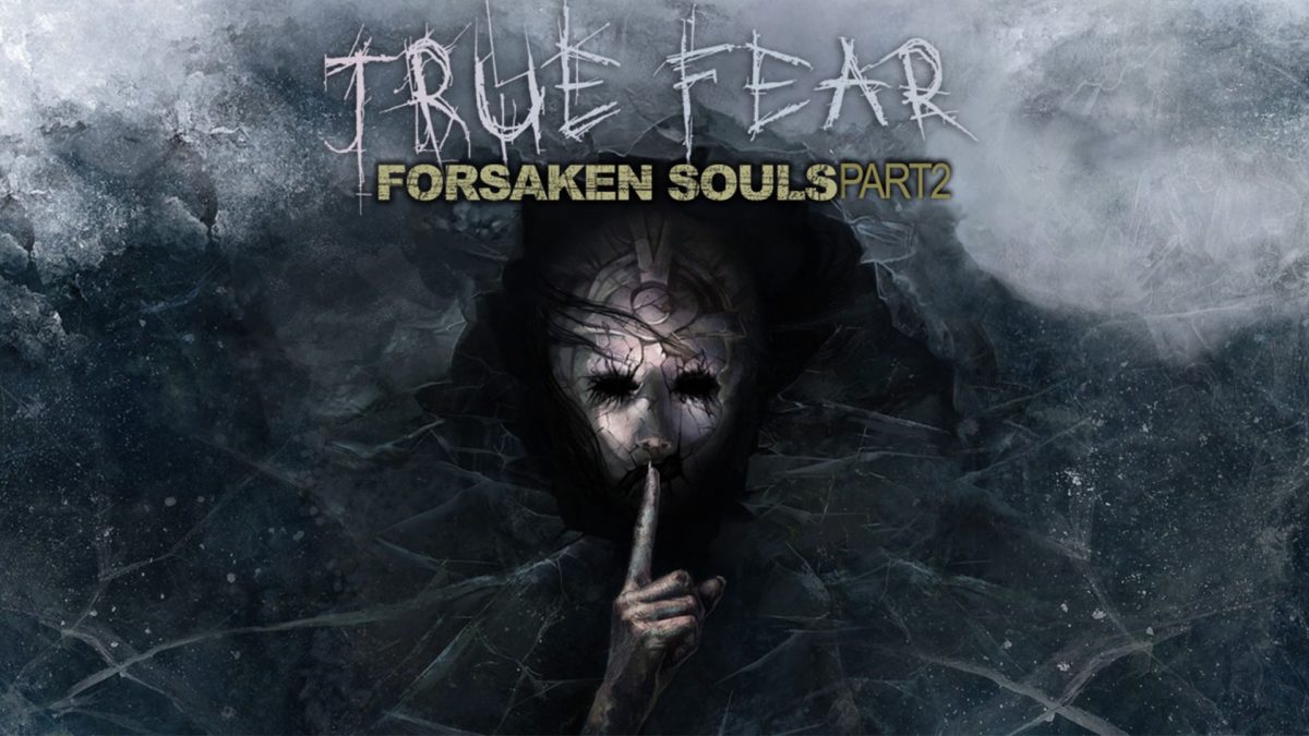 true-fear-forsaken-souls-part-2-ps4-review-gamepitt-the-digital-lounge